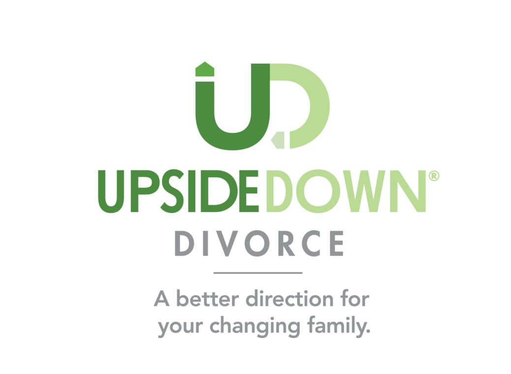 Upside Down Divorce®